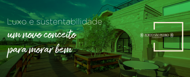 Luxo e sustentabilidade, um novo conceito para morar bem